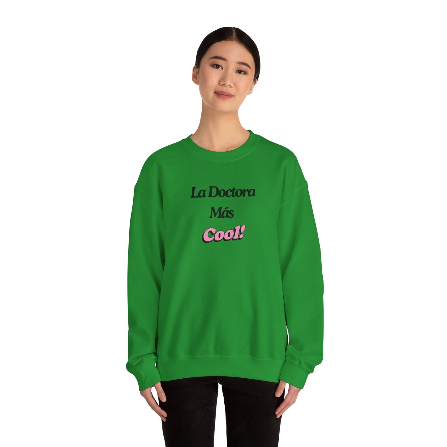 La Doctora Mas cool - Crewneck Sweatshirt