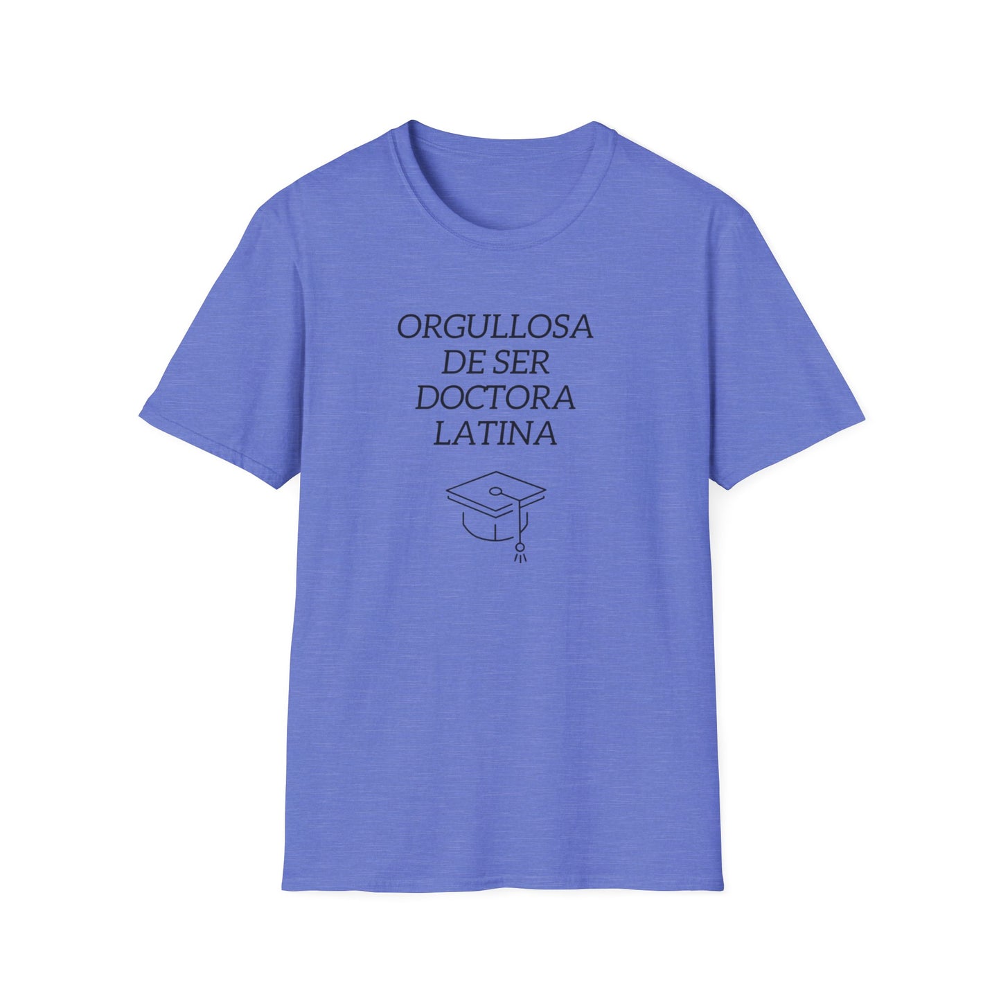Orgullosa de Ser Doctora Latina - T-Shirt