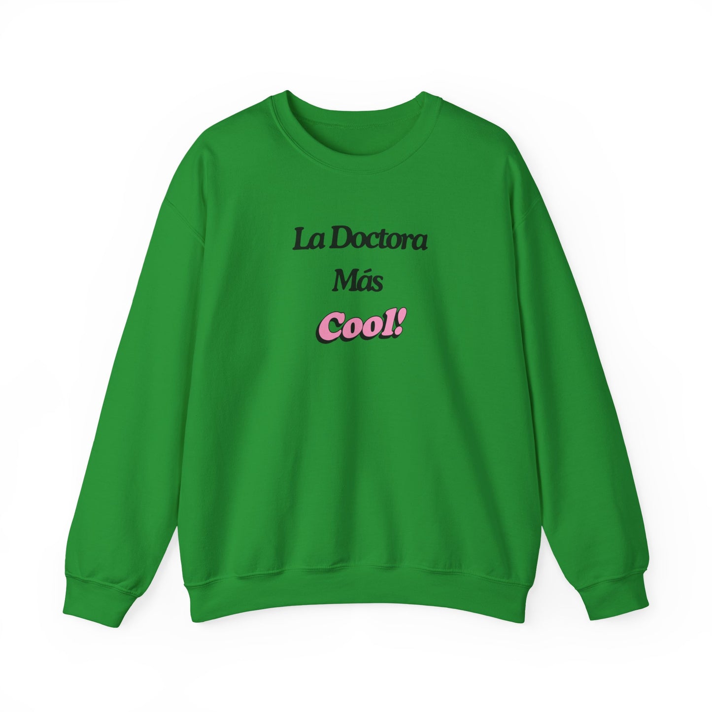 La Doctora Mas cool - Crewneck Sweatshirt