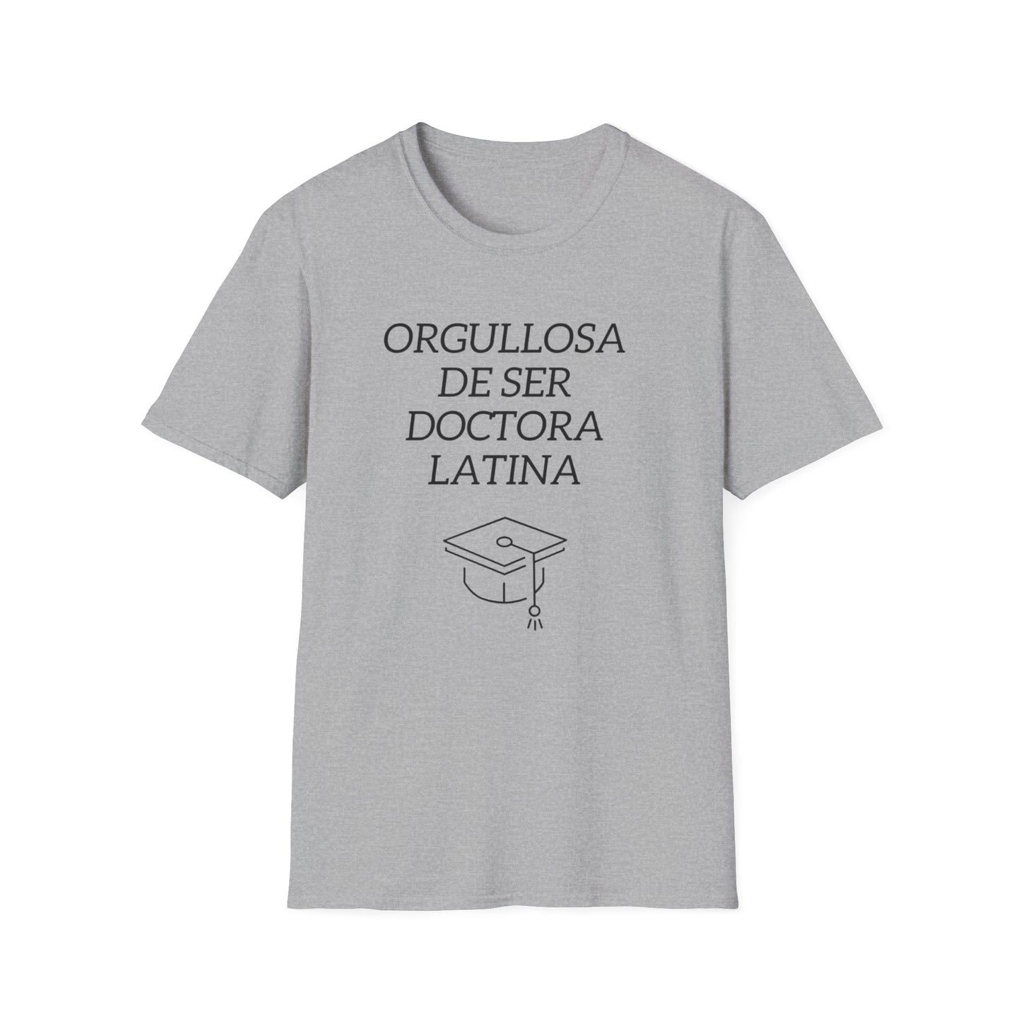 Orgullosa de Ser Doctora Latina - T-Shirt