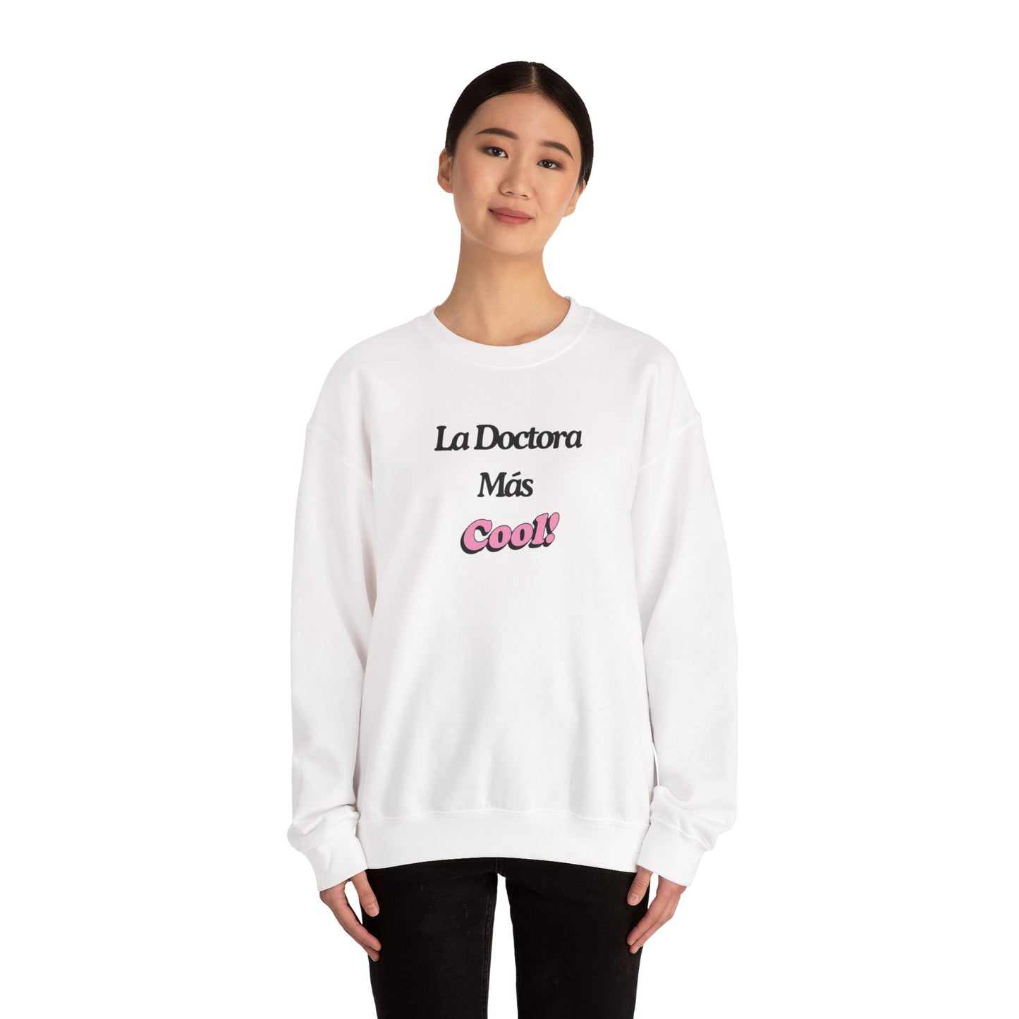 La Doctora Mas cool - Crewneck Sweatshirt