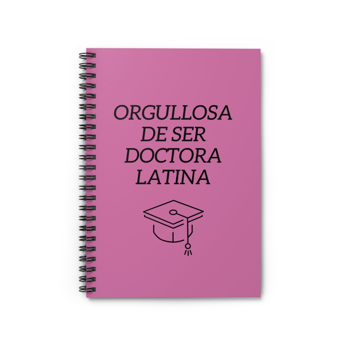 Orgullosa de Ser Doctora Latina - Spiral Notebook (Pink)