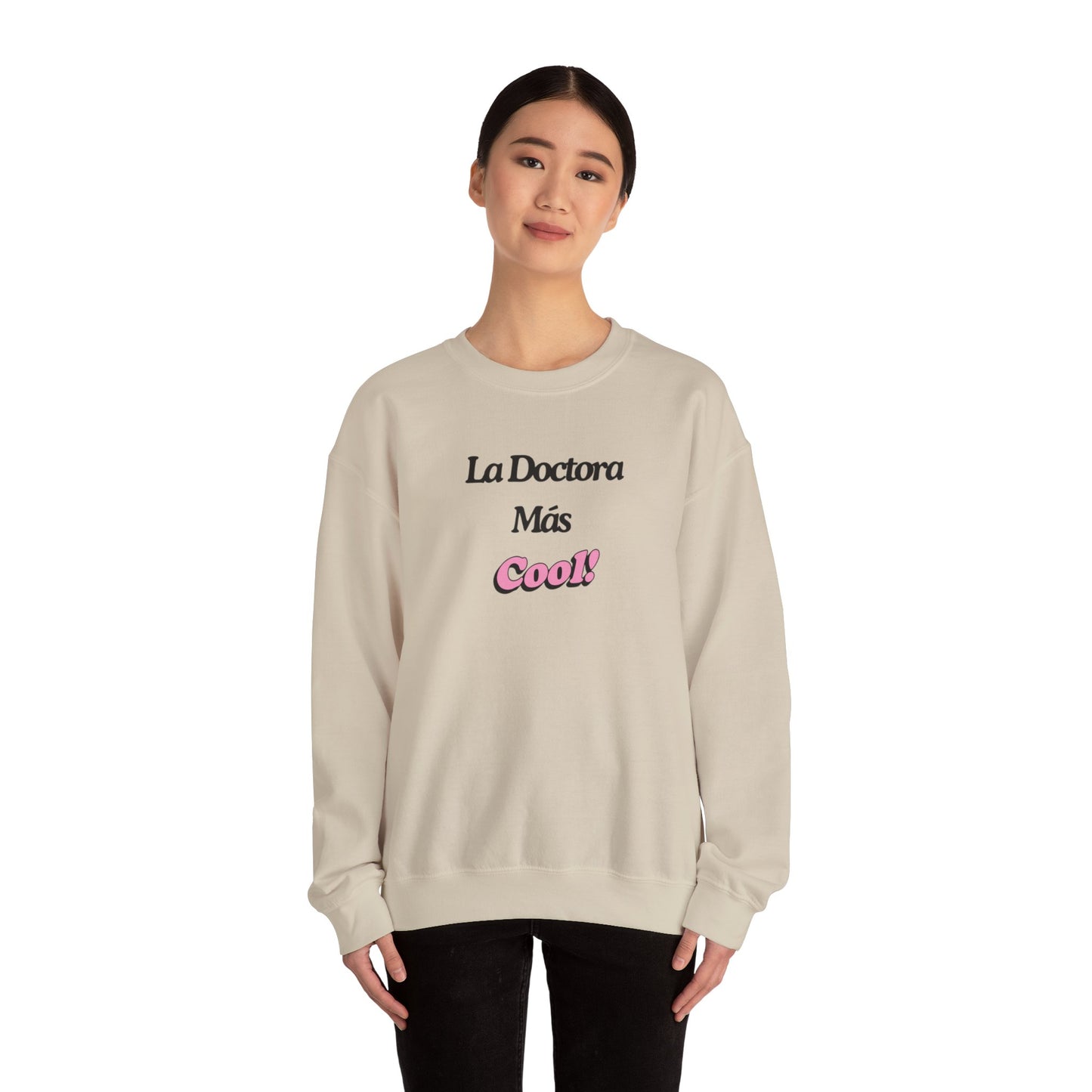 La Doctora Mas cool - Crewneck Sweatshirt