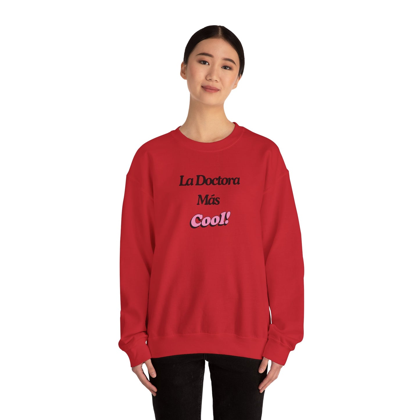 La Doctora Mas cool - Crewneck Sweatshirt