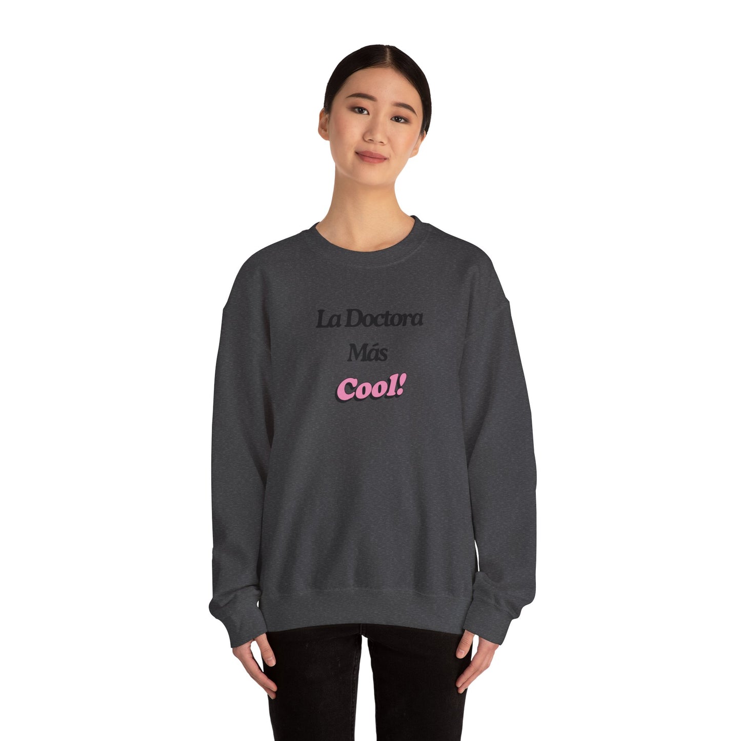 La Doctora Mas cool - Crewneck Sweatshirt