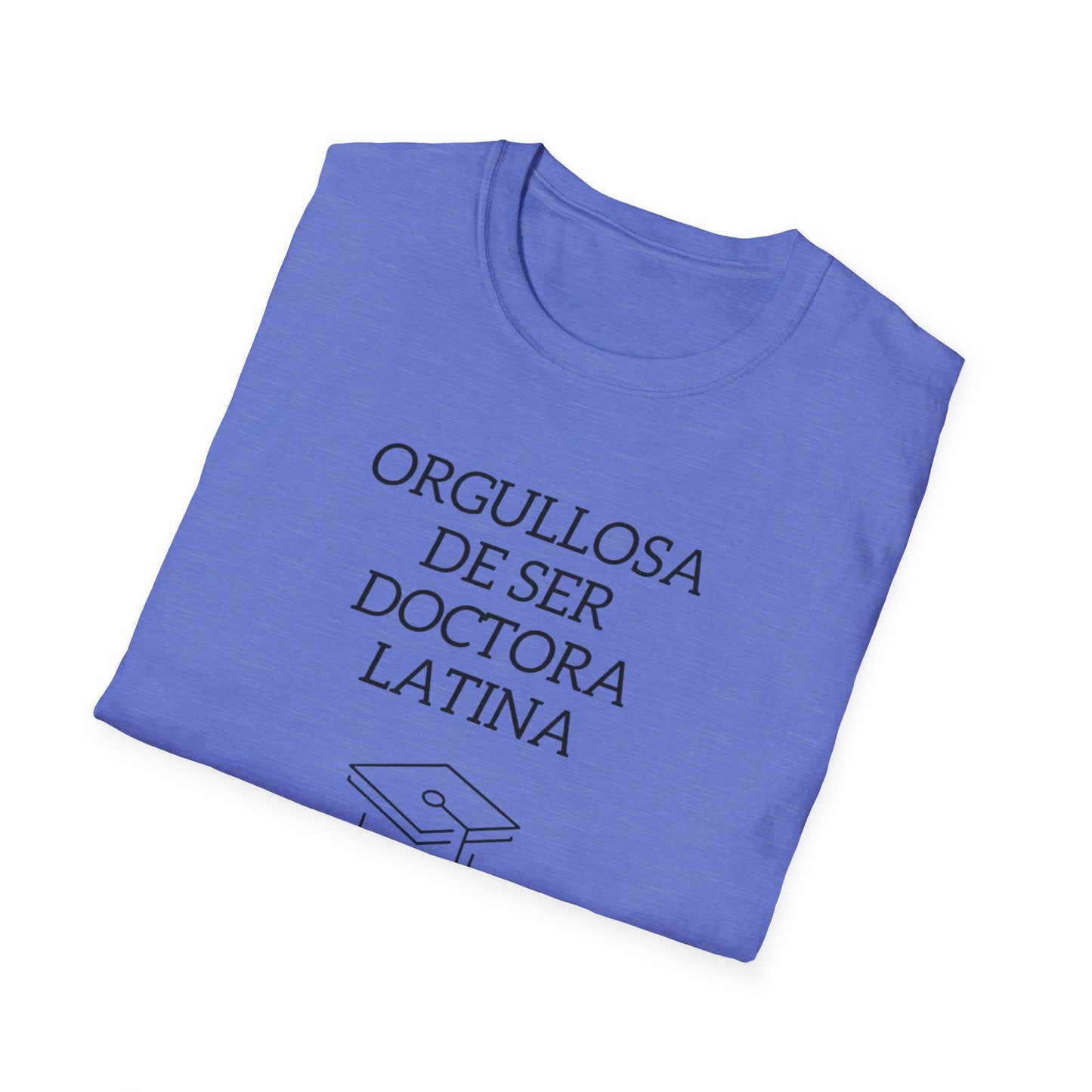 Orgullosa de Ser Doctora Latina - T-Shirt