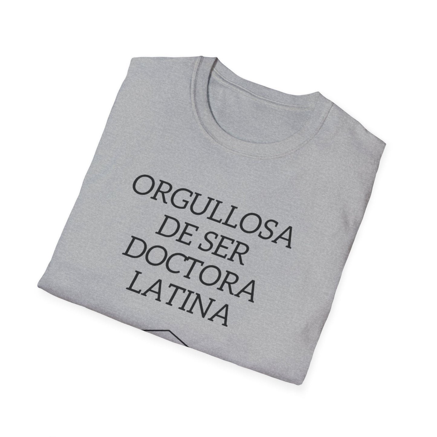 Orgullosa de Ser Doctora Latina - T-Shirt