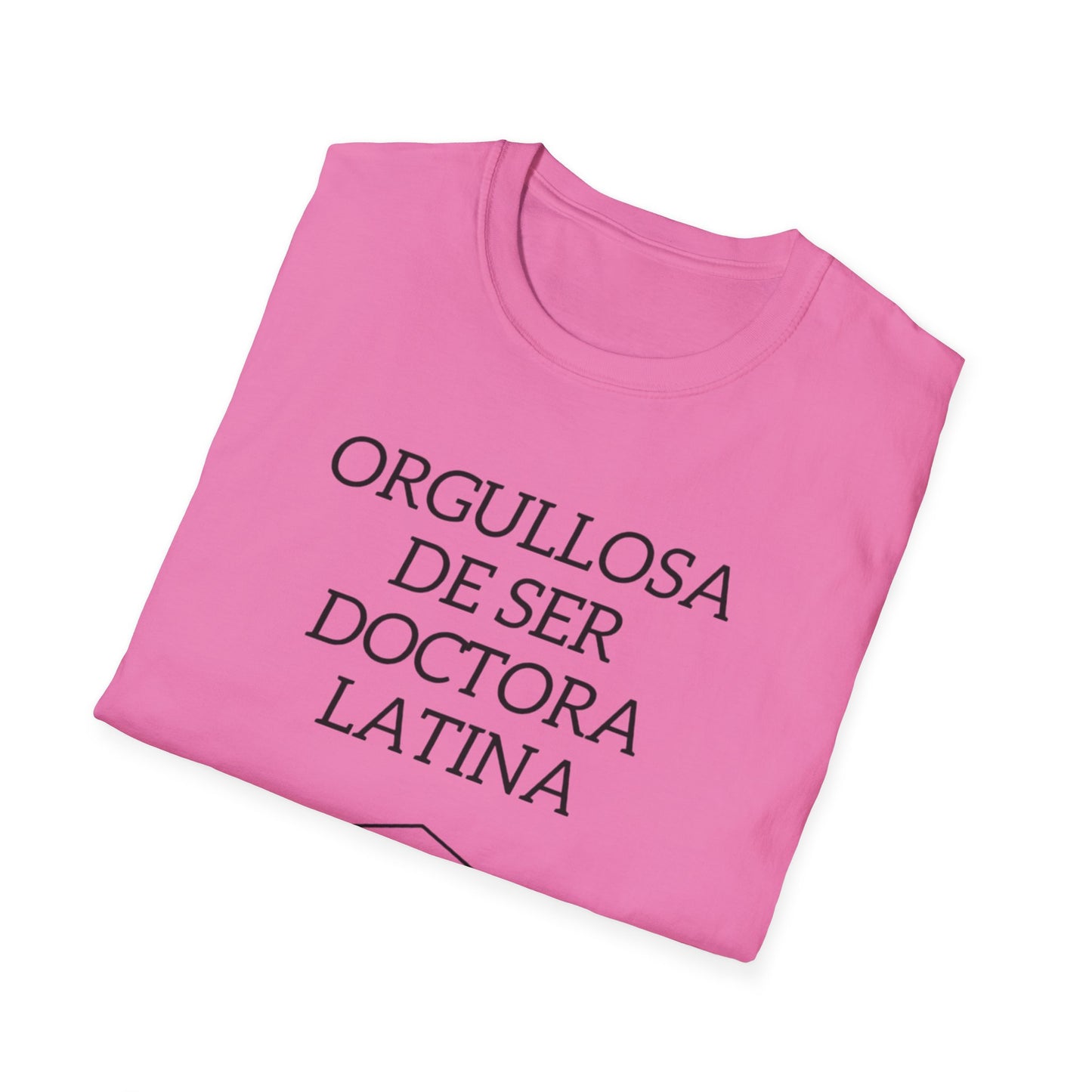 Orgullosa de Ser Doctora Latina - T-Shirt