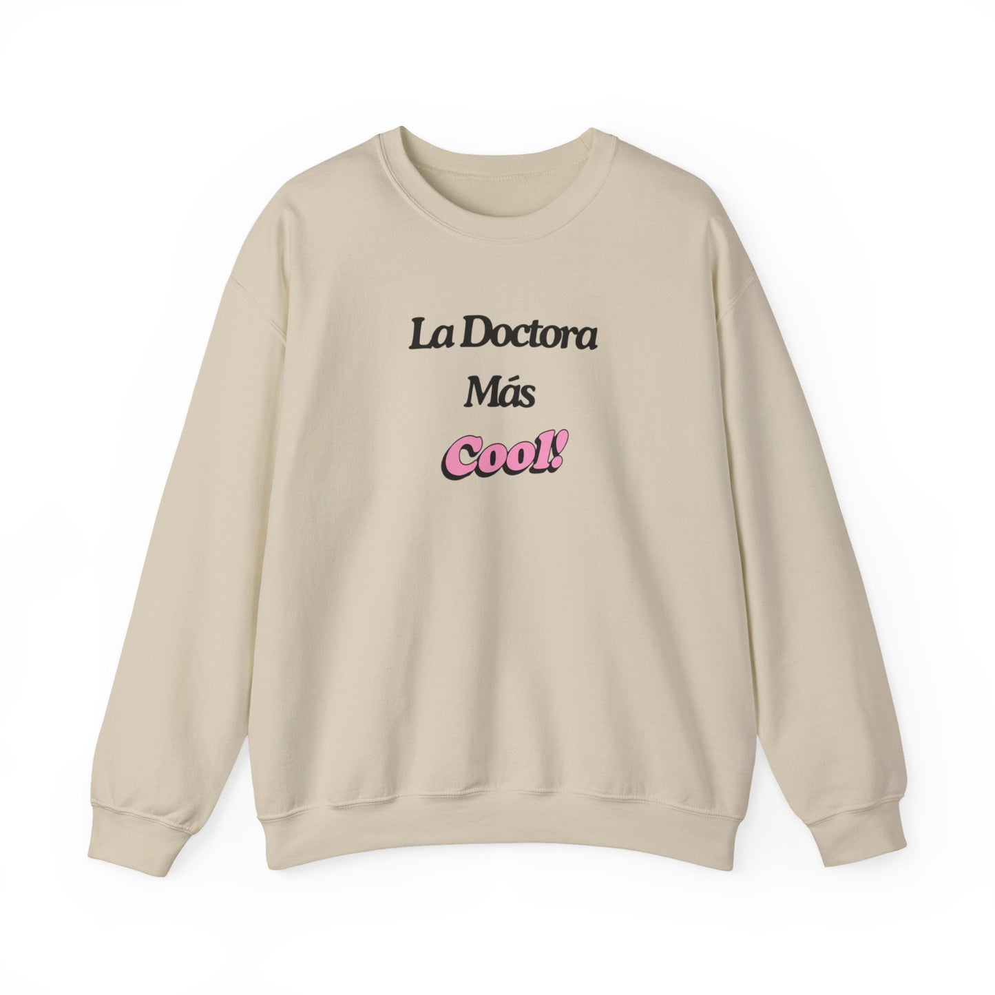 La Doctora Mas cool - Crewneck Sweatshirt