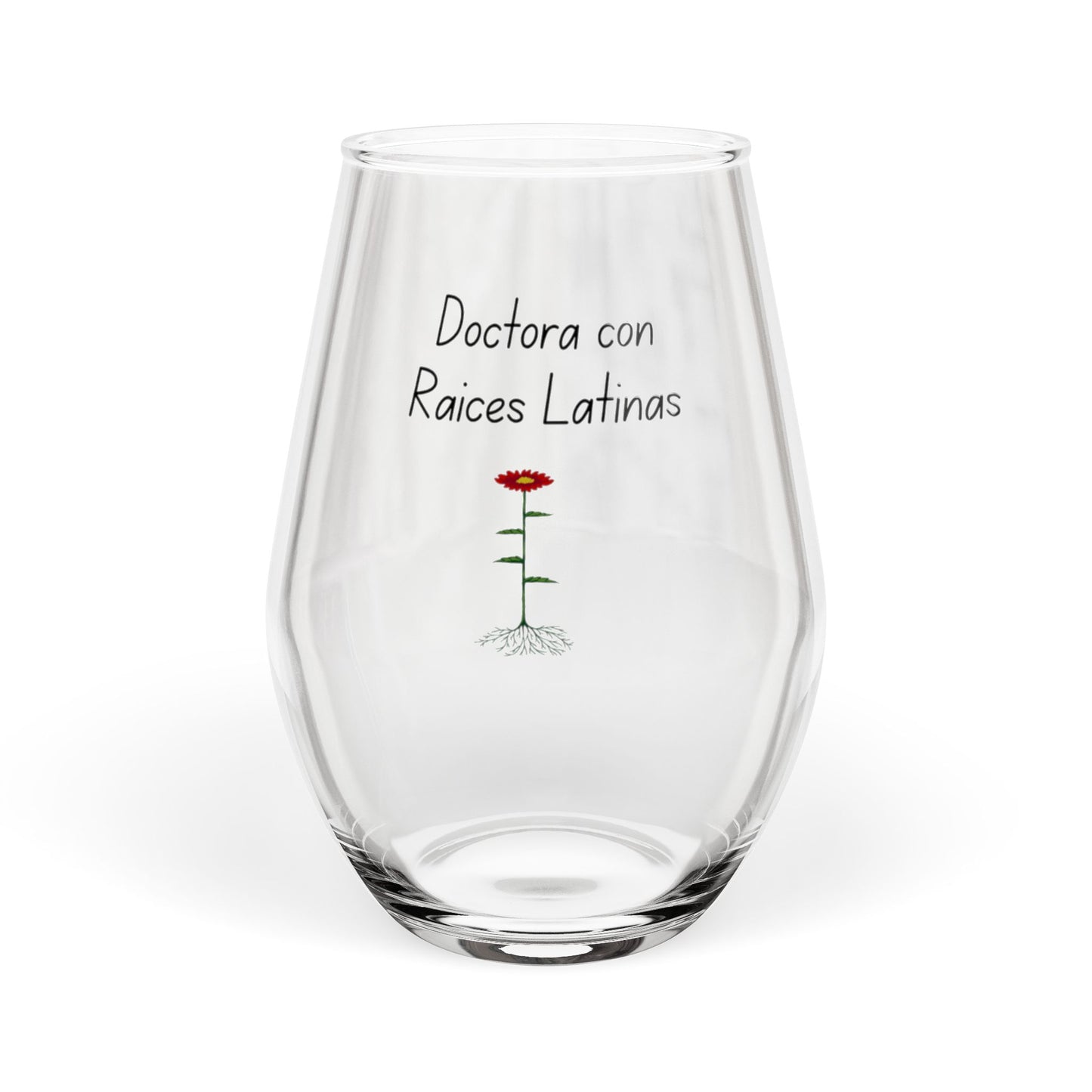 Stemless Wine Glass – "Doctoras (con) Raíces Latinas"