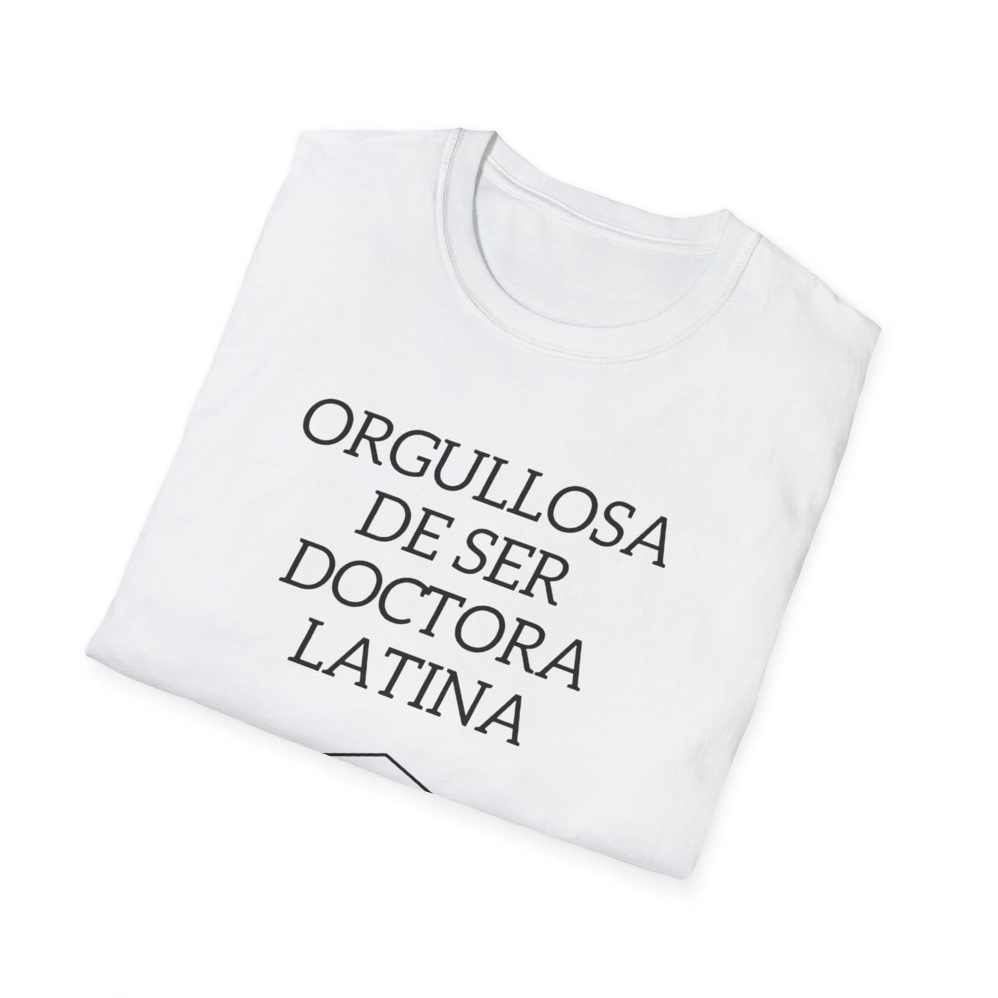 Orgullosa de Ser Doctora Latina - T-Shirt