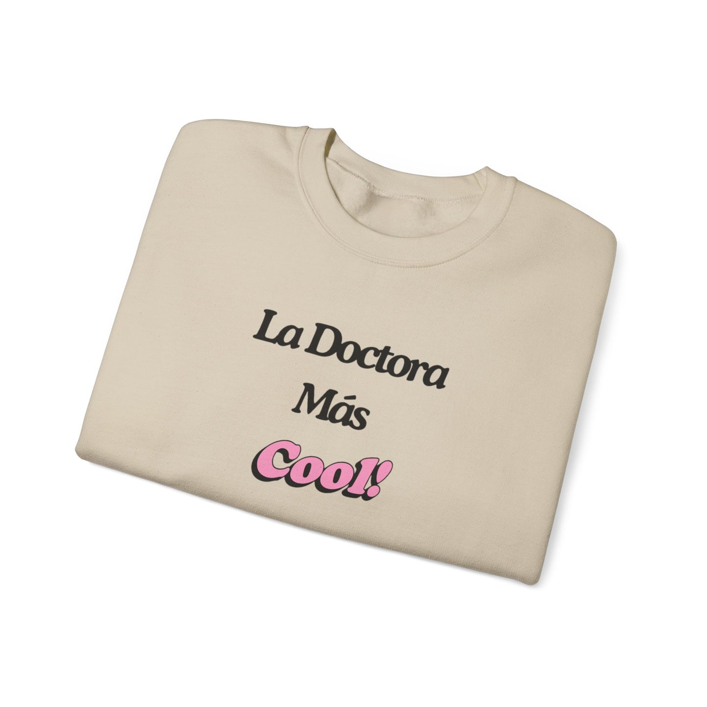 La Doctora Mas cool - Crewneck Sweatshirt