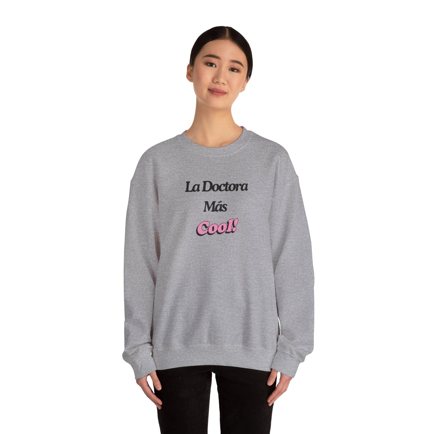 La Doctora Mas cool - Crewneck Sweatshirt