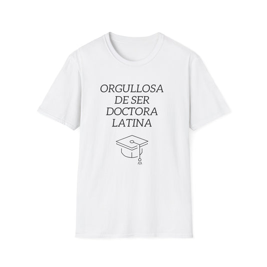 Orgullosa de Ser Doctora Latina - T-Shirt