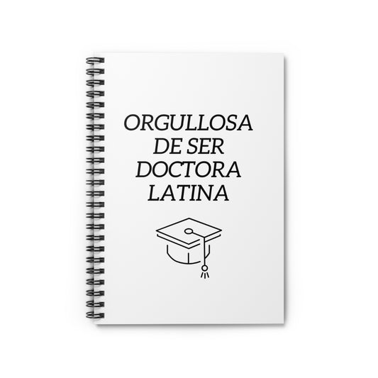Orgullosa de Ser Doctora Latina - Spiral Notebook