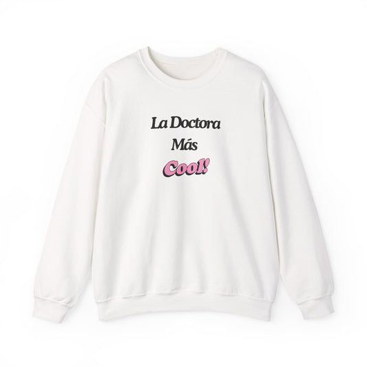 La Doctora Mas cool - Crewneck Sweatshirt