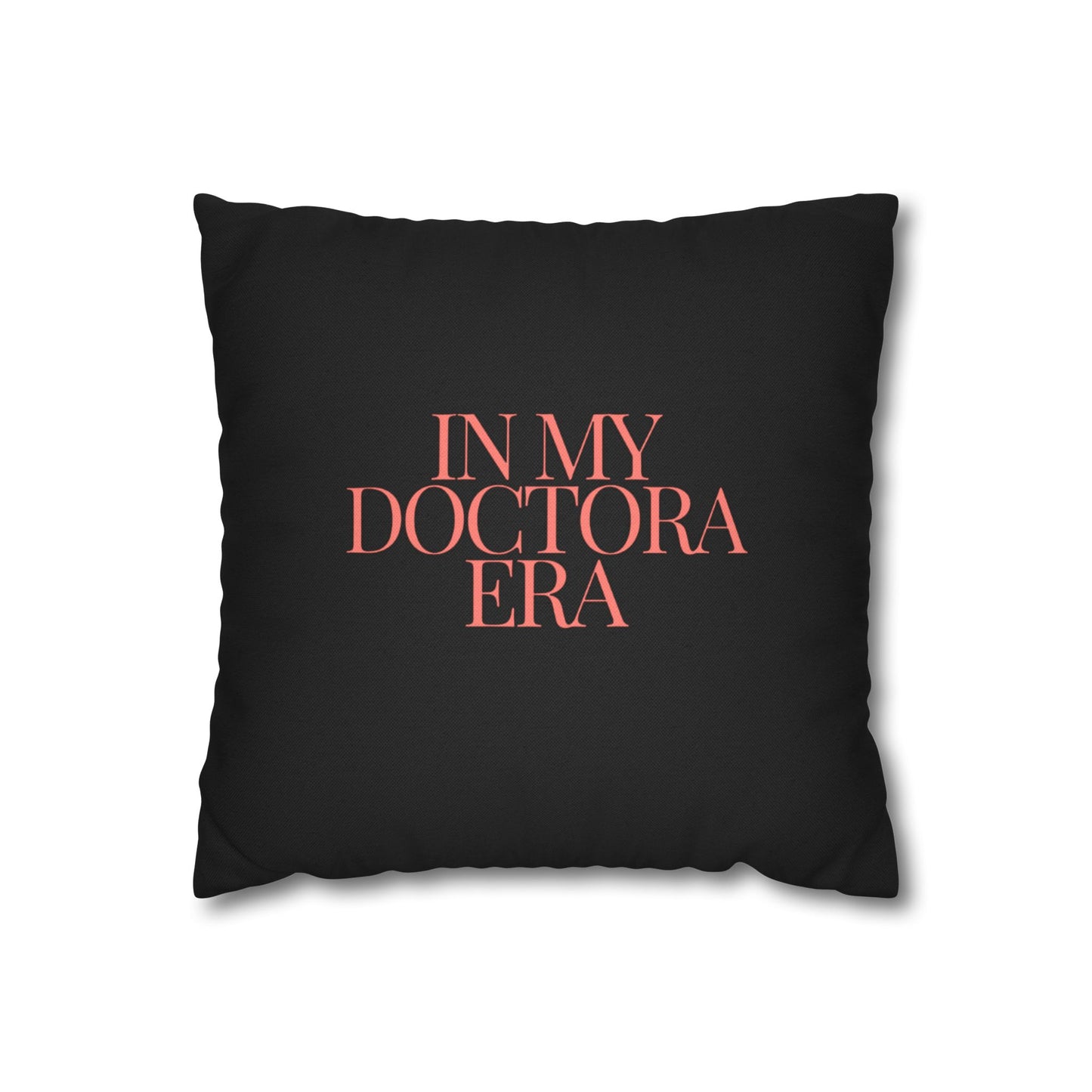 “In My Doctora Era” Custom Spun Polyester Square Pillowcase